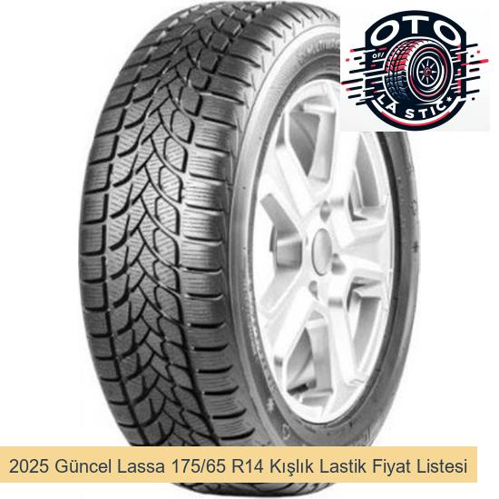 2025 Güncel Lassa 175/65 R14 Kışlık Lastik Fiyat Listesi